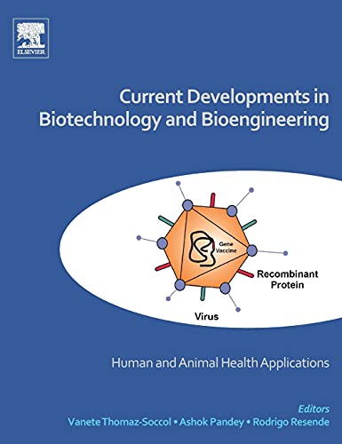 Current Developments in Biotechnology and Bioengineering Human and Animal Healt [Hardcover]