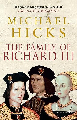 The Family of Richard III [Paperback]