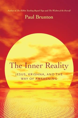 The Inner Reality: Jesus, Krishna, and the Way of Awakening [Paperback]