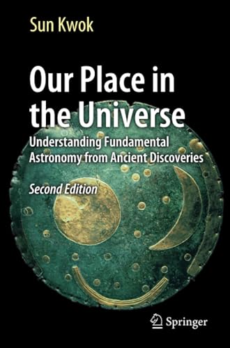 Our Place in the Universe: Understanding Fundamental Astronomy from Ancient Disc [Paperback]