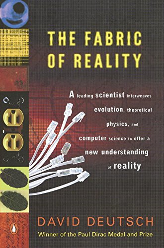 The Fabric of Reality: The Science of Paralle