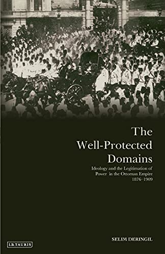 The Well-protected Domains Ideology and the Legitimation of Poer in the Ottoma [Paperback]