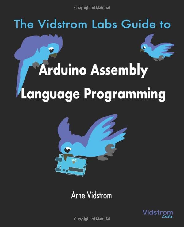 Vidstrom Labs Guide To Arduino Assembly Language Programming