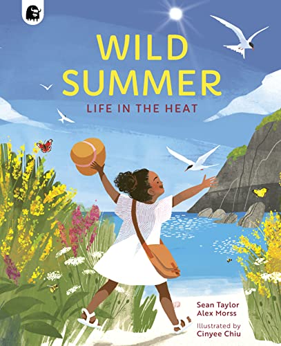 Wild Summer: Life in the Heat [Hardcover]