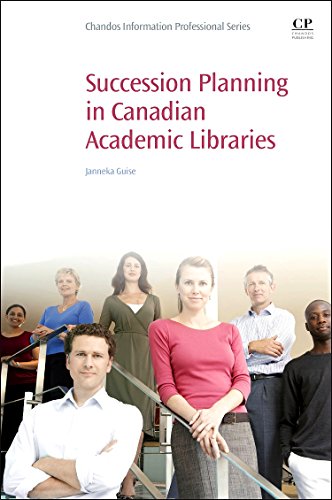 Succession Planning in Canadian Academic Libraries [Paperback]