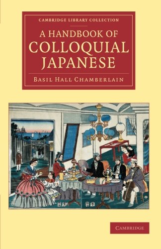 A Handbook of Colloquial Japanese [Paperback]