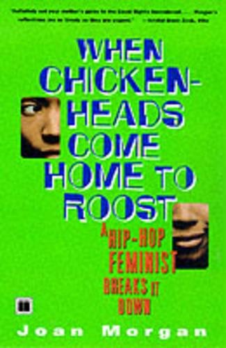 When Chickenheads Come Home to Roost: A Hip-H