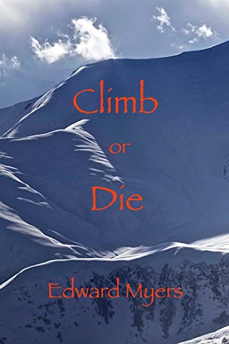 Climb Or Die [Paperback]