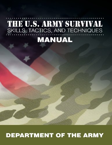 The U.S. Army Survival Skills, Tactics, And Techniques Manual [Paperback]