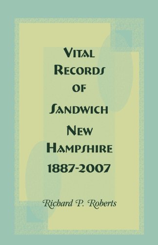 Vital Records of Sandich, Ne Hampshire, 1887-2007 [Paperback]