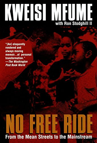 No Free Ride From the Mean Streets to the Mainstream [Paperback]