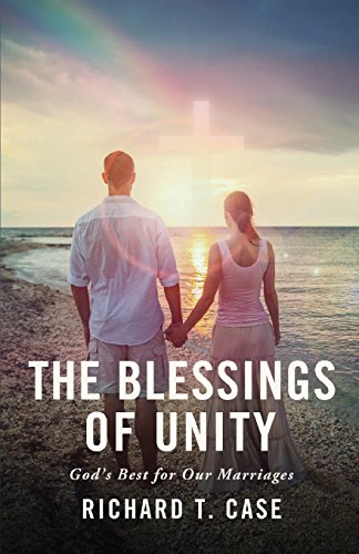 The Blessings of Unity God}}}s Best for Our Marriages [Paperback]