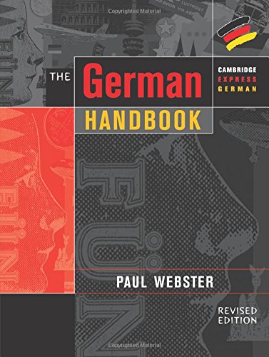 The German Handbook Your Guide to Speaking and Writing German [Paperback]