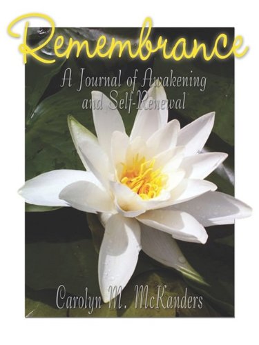 Remembrance  Journal of Aakening and Self-Reneal [Paperback]