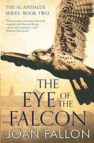 The Eye Of The Falcon (the Al-Andalus Series) [Paperback]