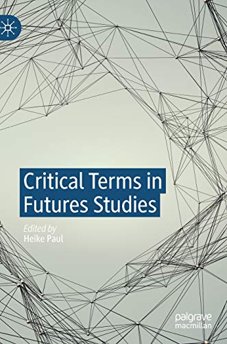 Critical Terms in Futures Studies [Hardcover]