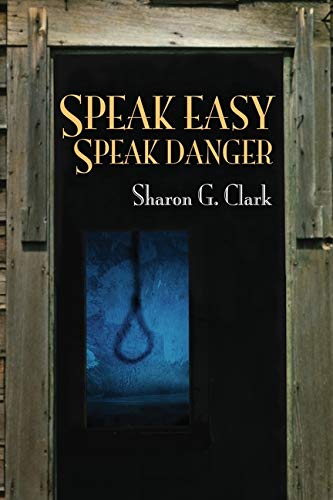 Speak Easy, Speak Danger [Paperback]