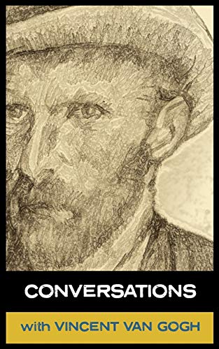 Conversations With Van Gogh [Paperback]