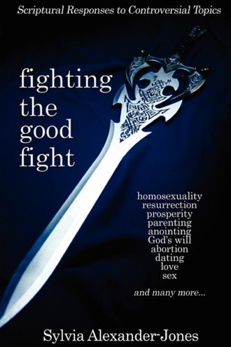 Fighting The Good Fight [Paperback]