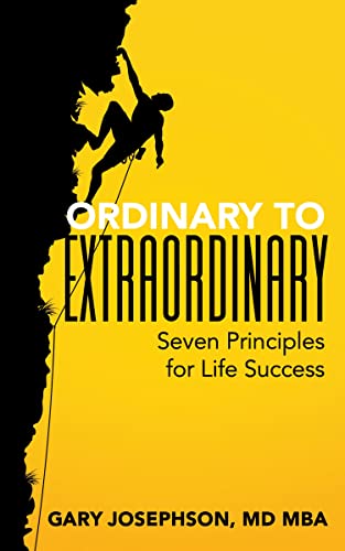 Ordinary to Extraordinary Seven Principles for Life Success [Paperback]