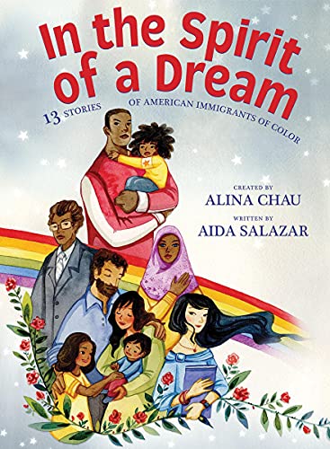 In the Spirit of a Dream: 13 Stories of American Immigrants of Color [Hardcover]