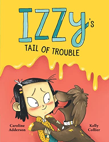 Izzy's Tail of Trouble [Hardcover]