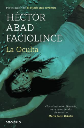 La Oculta / The Hideaway [Paperback]