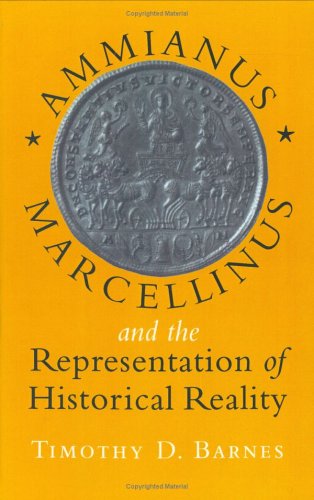 Ammianus Marcellinus And The Representation Of Historical Reality (cornell Studi [Hardcover]