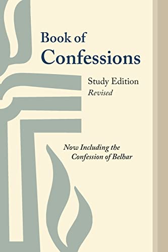 Book of Confessions, Study Edition, Revised  No Including the Confession of Be [Paperback]