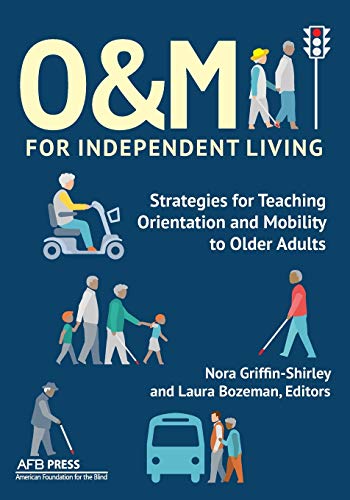 O&m For Independent Living Strategies For Teaching Orientation And Mobility To  [Paperback]