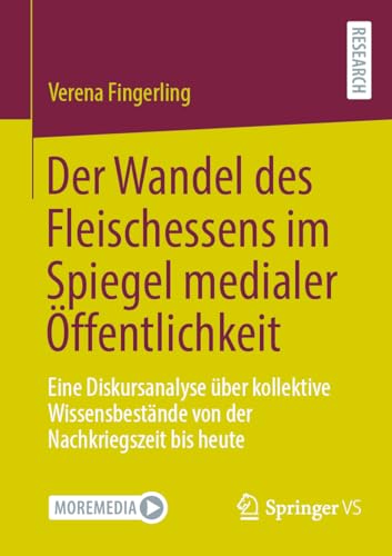 Der Wandel des Fleischessens im Spiegel medialer ffentlichkeit: Eine Diskursana [Paperback]