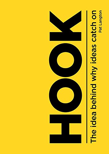 HOOK: The Idea Behind Why Ideas Catch On [Paperback]