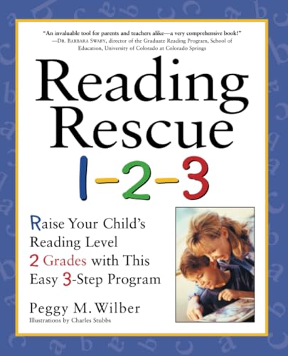 Reading Rescue 1-2-3: Raise Your Child's Reading Level 2 Grades with This Easy 3 [Paperback]