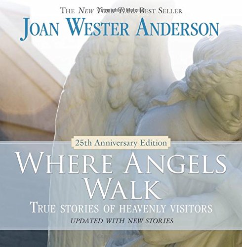 Where Angels Walk (25th Anniversary Edition):