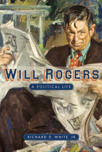 Will Rogers: A Political Life [Hardcover]