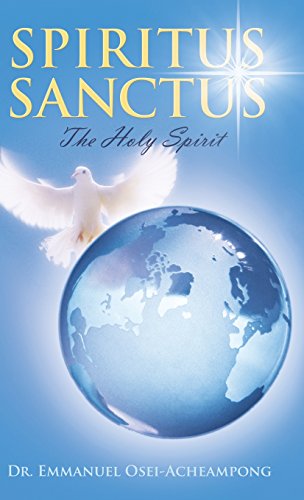 Spiritus Sanctus The Holy Spirit [Hardcover]