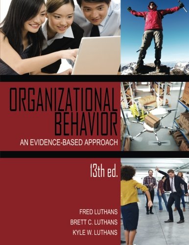 Organizational Behavior An Evidence-Based Approach, 13th Ed. [Paperback]