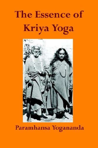 The Essence Of Kriya Yoga [Paperback]