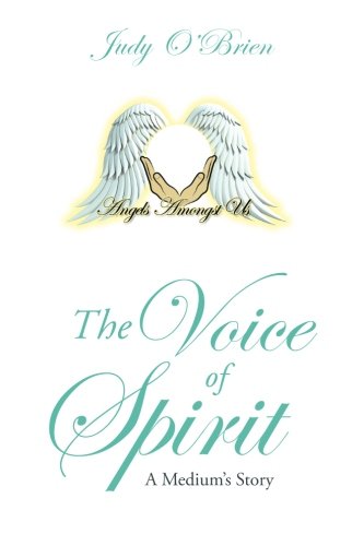 The Voice Of Spirit A Medium's Story [Paperback]