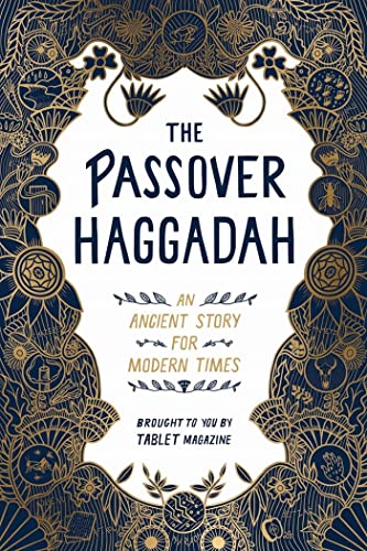 The Passover Haggadah: An Ancient Story for Modern Times [Paperback]