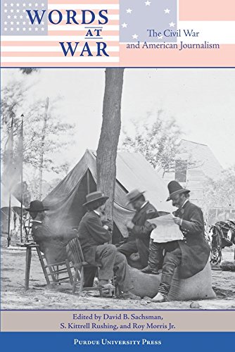 Words At War: The Civil War And American Journalism [Paperback]