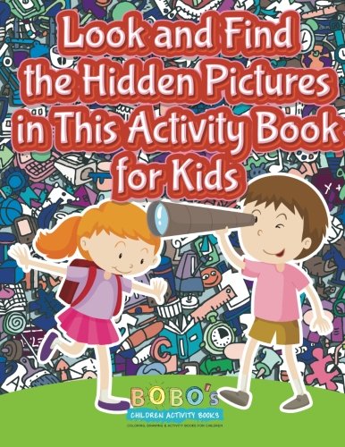 Look And Find The Hidden Pictures In This Activity Book For Kids [Paperback]