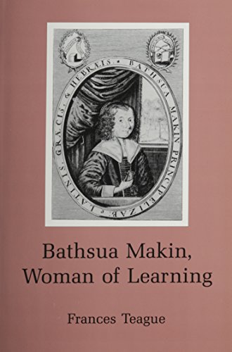 Bathsua Makin: Woman of Learning [Hardcover]