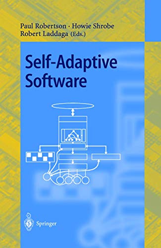 Self-Adaptive Software: First International Workshop, IWSAS 2000 Oxford, UK, Apr [Paperback]