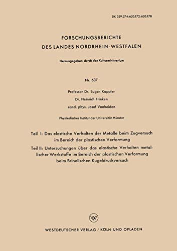 Teil I: Das elastische Verhalten der Metalle beim Zugversuch im Bereich der plas [Paperback]