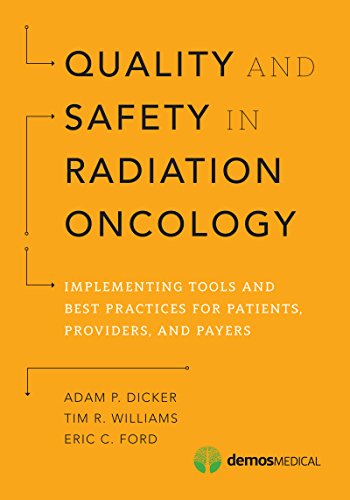 Quality and Safety in Radiation Oncology: Imp