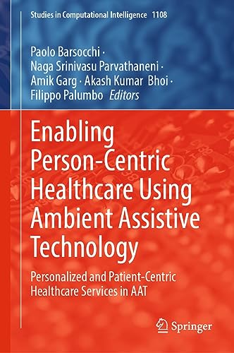 Enabling Person-Centric Healthcare Using Ambient Assistive Technology: Personali [Hardcover]