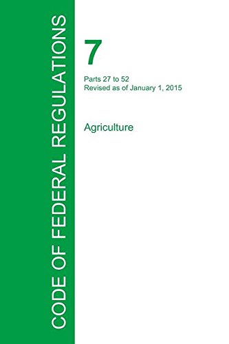 Code Of Federal Regulations Title 7, Volume 2, January 1, 2015 [Paperback]