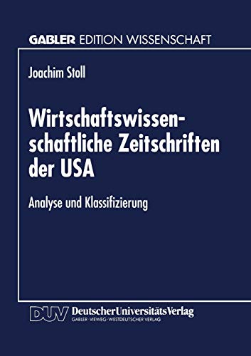 Wirtschaftsissenschaftliche Zeitschriften der USA Analyse und Klassifizierung [Paperback]