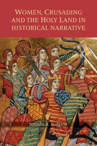 Women, Crusading and the Holy Land in Historical Narrative [Hardcover]